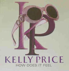 Kelly Price: How Does It Feel Promo w/ Artwork