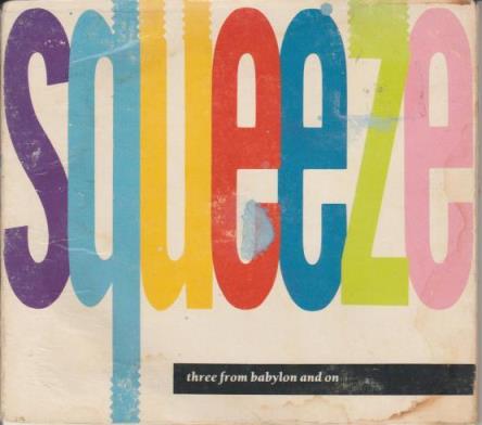 Squeeze: Three From Babylon And On Promo w/ Artwork