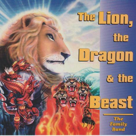 The Lion, The Dragon & The Beast By The Family Band w/ Artwork