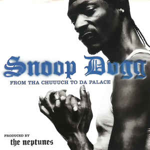 Snoop Dogg: From Tha Chuuuch To Da Palace Promo w/ Artwork