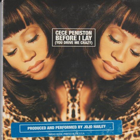 CeCe Peniston: Before I Lay (You Drive Me Crazy) Promo w/ Artwork