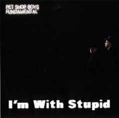 Pet Shop Boys: I'm With Stupid Promo w/ Artwork
