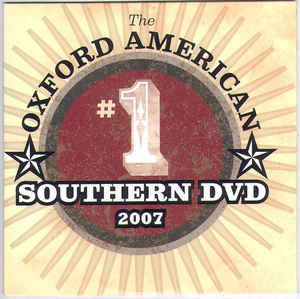 The Oxford American Southern DVD 2007 w/ Artwork