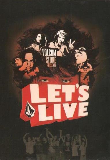 Volcom Stone Presents Let's Live w/ Poster