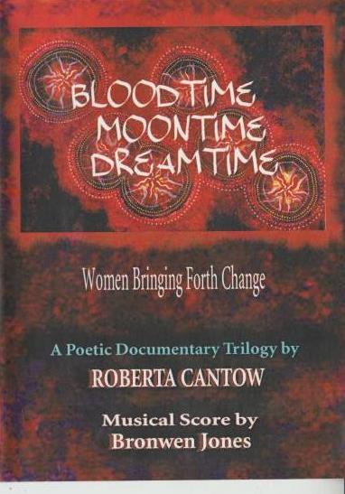 Bloodtime, Moontime, Dreamtime: Women Bringing Forth Change