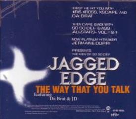 Jagged Edge: The Way That You Talk Promo