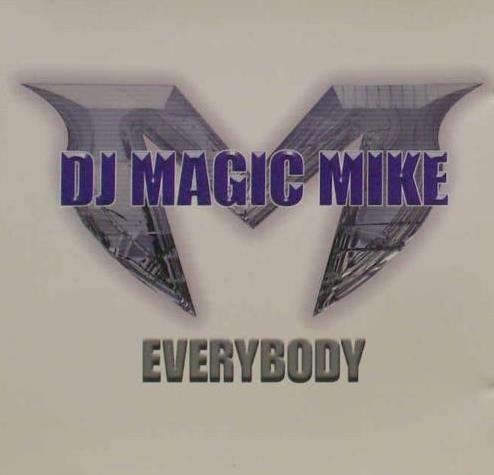 DJ Magic Mike: Everybody Promo w/ Artwork