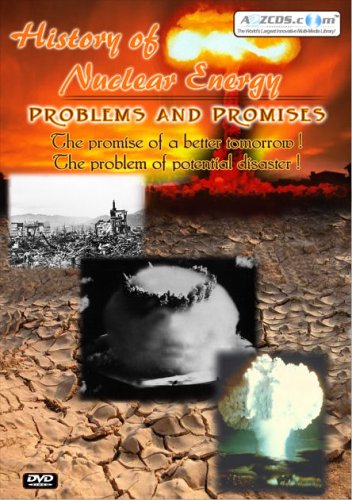 History Of Nuclear Energy: Problems & Promises 2-Disc Set