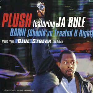 Plush: Damn (Should've Treated U Right) Promo w/ Artwork