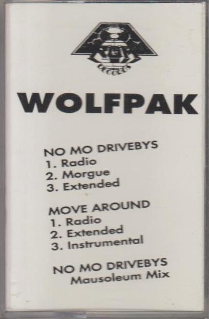 Wolfpak: No Mo Drivebys & Move Around Promo w/ Artwork