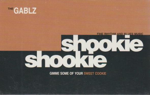 The Gablz: Shookie Shookie (Gimme Some Of Your Sweet Cookie) Promo w/ Artwork