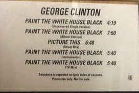 George Clinton: Paint The White House Black Promo w/ Artwork