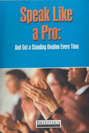 Speak Like A Pro...And Get A Standing Ovation Every Time w/ Program Guide