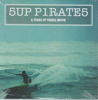 Sup Pirates: A Stand Up Paddle Movie Promo