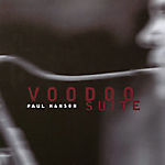 Paul Hanson: Voodoo Suite w/ Artwork