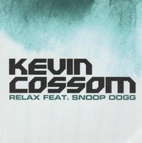 Kevin Cossom: Relax Promo w/ Artwork