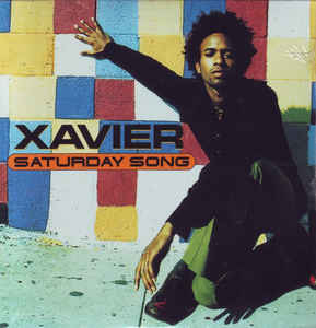 Xavier: Saturday Song Promo w/ Artwork
