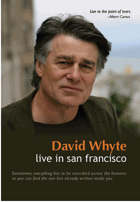 David Whyte: Live In San Francisco