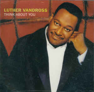 Luther Vandross: Think About You Promo w/ Artwork