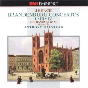 J S Bach Brandenburg Concertos By The Hanover Band I, III, IV w/ Artwork