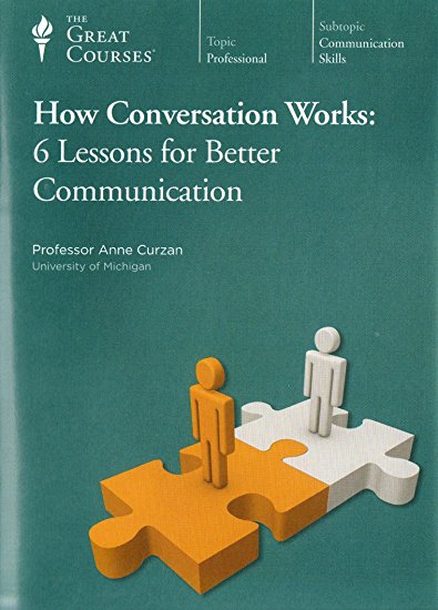 How Conversation Works: 6 Lessons For Better Communication