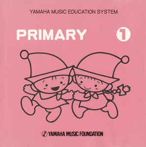 Yamaha Music Education System: Primary 1 Japan Import w/ Artwork