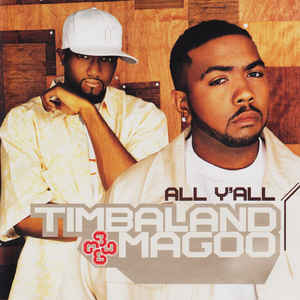 Timbaland & Magoo: All Y'all Promo w/ Artwork