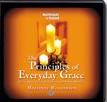 The Principles Of Everyday Grace: Having Hope, Finding Forgiveness & Making Miracles