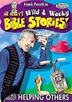 Mr. Henry's Wild & Wacky Bible Stories: All About Helping Others
