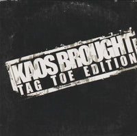 Kaos Brought: Tag Toe Edition Promo w/ Artwork