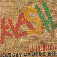 Klash: The Soundtrak: Kaught Up In Da Mix Promo w/ Artwork