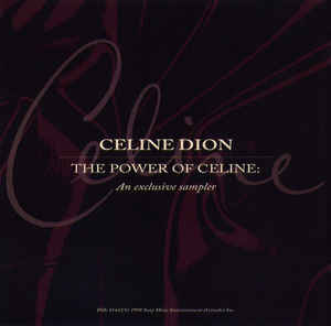 Celine Dion: The Power Of Celine Dion: An Exclusive Sampler Promo w/ Artwork