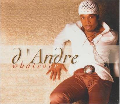 D'Andre: Whatever Promo w/ Artwork