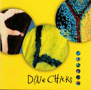 Dixie Chicks: Fly  HDCD w/ Yellow Artwork