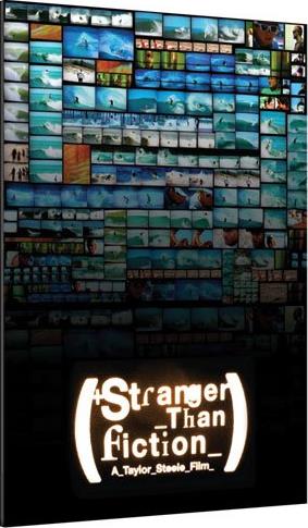Stranger Than Fiction: A Taylor Steele Film