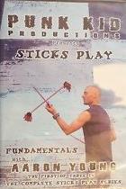 Punk Kid Productions Presents Sticks Play Fundamentals With Aaron Young