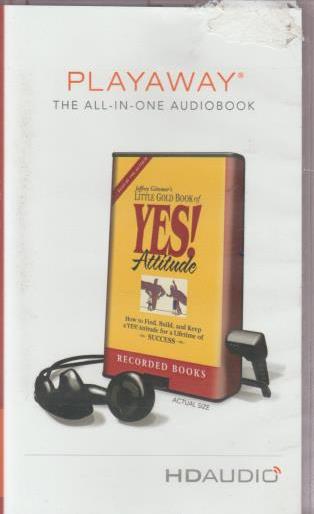 Little Gold Book Of Yes! Attitude Unabridged Playaway Edition