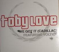 Toby Love: We Got It (Cadillac) Promo w/ Artwork