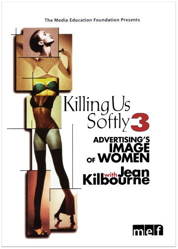 Killing Us Softly 3: Advertising's Image Of Women