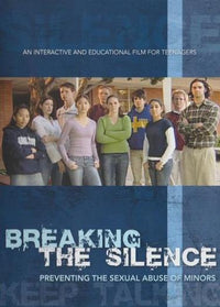 Breaking The Silence: Preventing The Sexual Abuse Of Minors w/ Facilitator's Guide