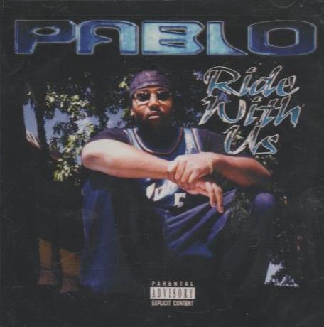 Pablo: Ride With Us w/ Artwork