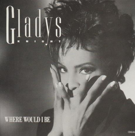 Gladys Knight: Where Would I Be Promo w/ Artwork