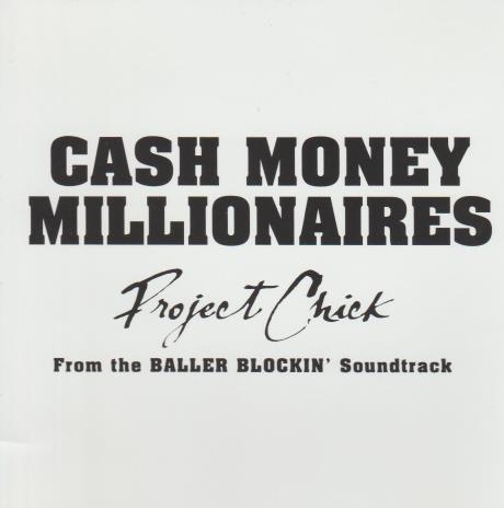 Cash Money Millionaires: Project Chick Promo w/ Artwork