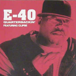 E-40: Quarterbackin' Promo w/ Artwork