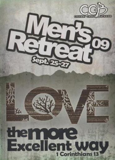 Love The More Excellent Way Men's Retreat 2009