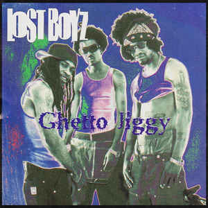 Lost Boyz: Ghetto Jiggy Promo w/ Artwork