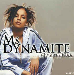 Ms. Dynamite: Dy-Na-Mi-Tee Promo w/ Artwork