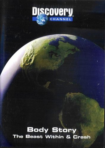 Body Story: The Beast Within & Crash