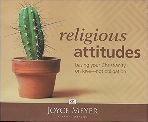 Religious Attitudes: Basing Your Christianity On Love - Not Obligation