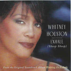 Whitney Houston: Exhale (Shoop Shoop) Promo w/ Artwork